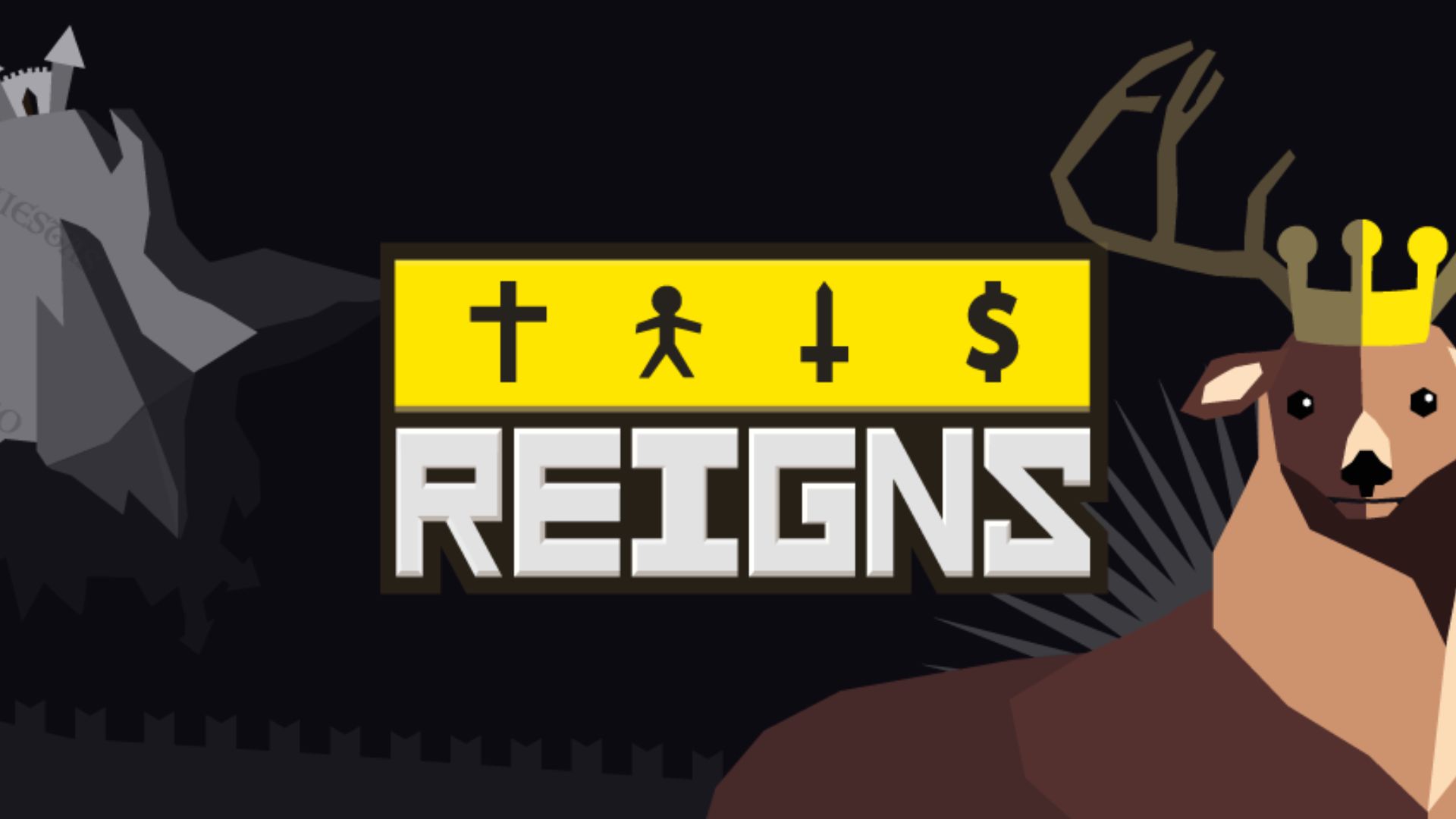Best history games: Reigns. Image shows the game's logo as well as a deer wearing a crown and a castle.