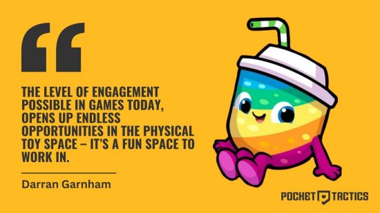 Pinata Smashlings interview: A mango-colored graphic featuring a cartoon smoothie with eyes and arms and legs. Text reads: The level of engagement possible in games today, opens up endless opportunities in the physical toy space – it’s a fun space to work in. - Darran Garnham 