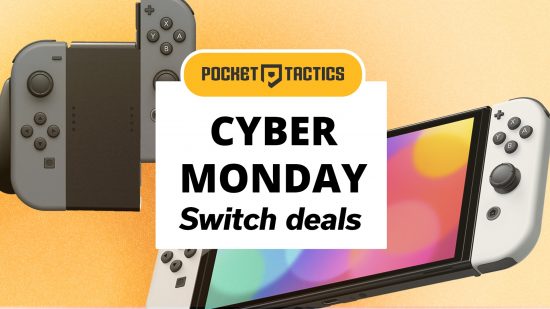 Cyber Monday Switch deals written on a white card in front of Switch hardware, beneath the Pocket Tactics logo.